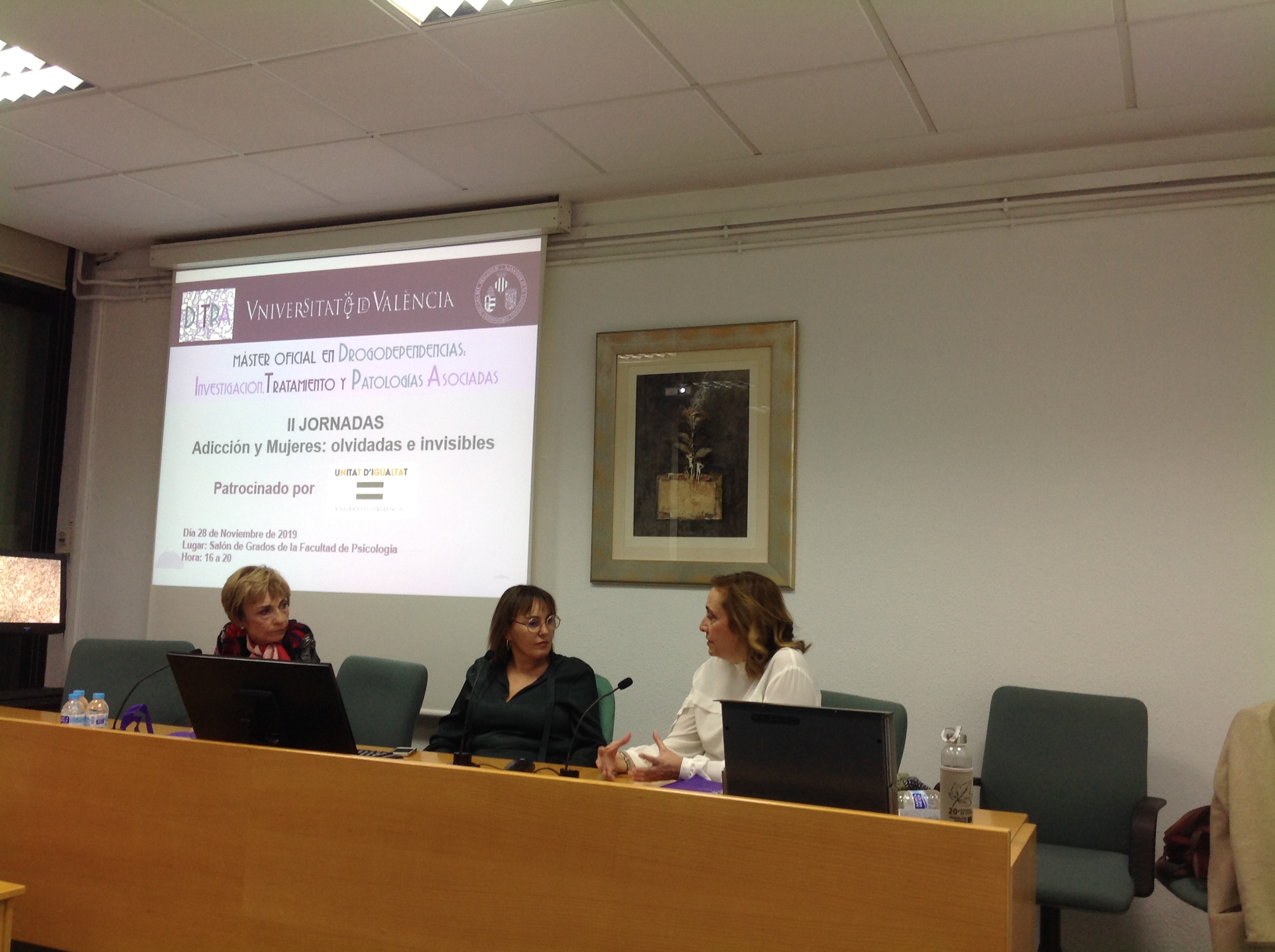 Organitzades pel Màster i patrocinades pel Servei d'Igualtat de la UV participant Dra. Consuelo Guerri, Dra. Nuria Rom i Dra. Teresa Orengo.